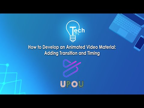 Tech Tips #28: How to Develop an Animated Video Material Part 9 - Adding Transition and Timing