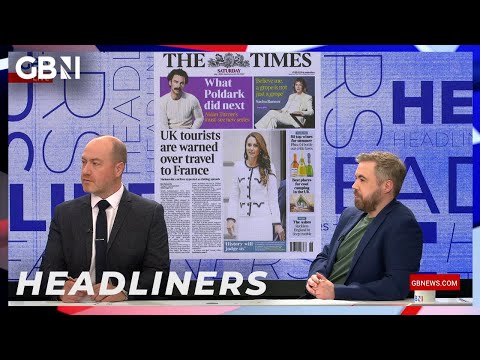 UK tourists are warned over travel to France | Headliners