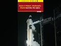 Axiom-4 Mission: The Launch Moment | Indian In Space After 41 Years - 00:31 min - News - Video