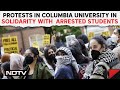 Protests In Columbia University In Solidarity With Students Arrested During Pro-Palestine Stir