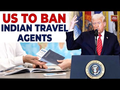 US To Block Visas For Indian Travel Agents? | Trump | US Crackdown | India Today