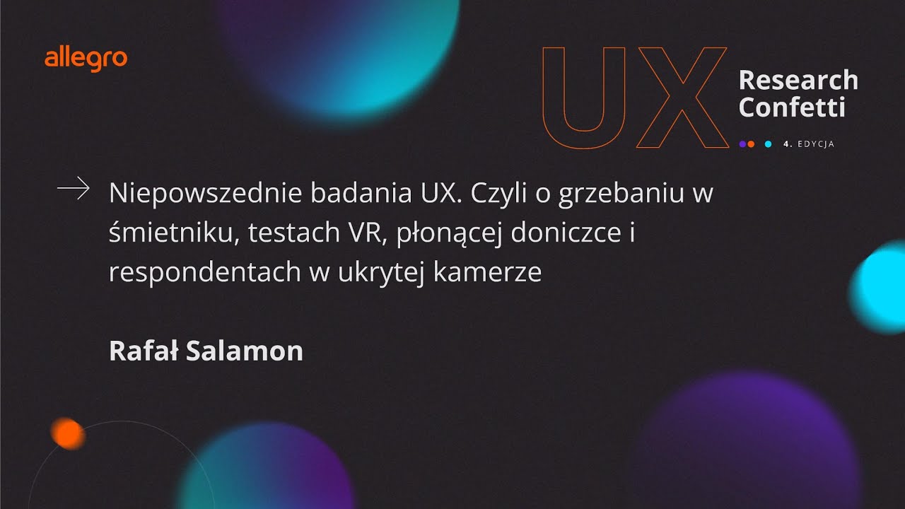 Niepowszednie badania UX - Rafał Salamon