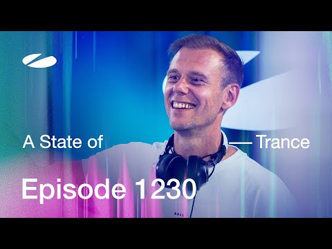A State of Trance Episode 1230 - Guest Mix by CIS (@astateoftrance)