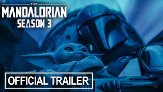 The Mandalorian | Season 3 Official Trailer |  Disney+