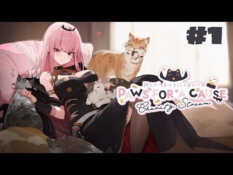 【CHARITY STREAM】Paws for a Cause 2024! I Love Cats. (Part 1)