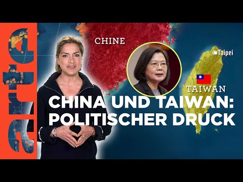 China und Taiwan : politischer Druck | Mit offenen Karten - Im Fokus | ARTE