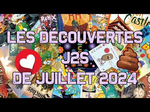 #J2S  - LES DÉCOUVERTES LUDIQUES DE JUILLET 2024