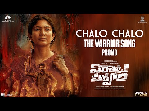 Promo: Chalo Chalo - The Warrior song from Rana, Sai Pallavi's Viraata Parvam