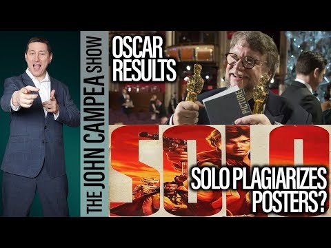 Oscar Results And Thoughts, Solo In Plagiarism Controversy - The John Campea Show