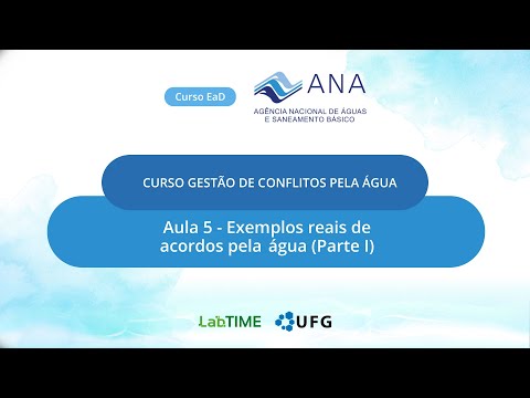 Aula 5 – Exemplos reais de acordos pela água Parte I