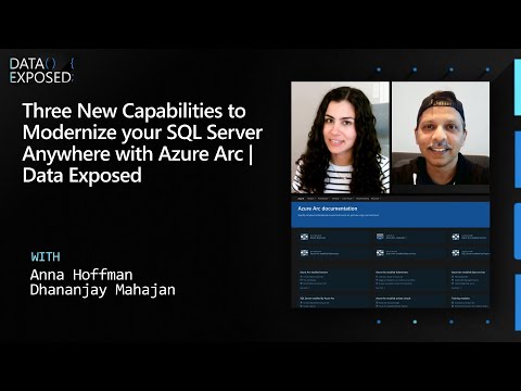 Three New Capabilities to Modernize your SQL Server Anywhere with Azure Arc | Data Exposed