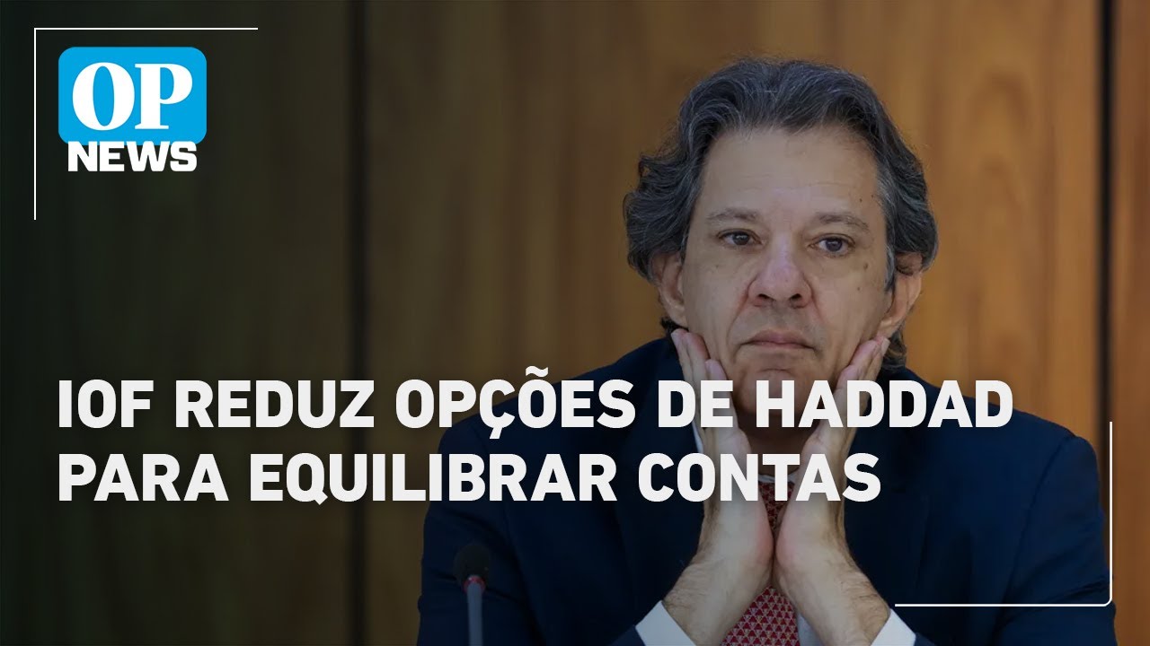 Derrubada do IOF diminui opções de Haddad para equilibrar contas do Governo | O POVO News
