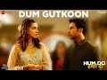 Hum Do Hamare Do: Dum Gutkoon video song - Rajkummar Rao, Kriti Sanon