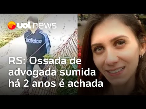 Ossada de advogada sumida há quase 2 anos é achada em área do Exército, no Rio Grande do Sul