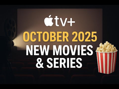 Apple TV+ October 2025 | All New Movies & Series Coming