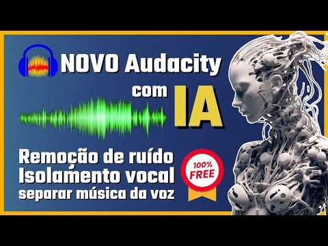 Audacity com IA: Remoção de Ruídos e Separar Voz da Música Grátis! Tutorial Completo