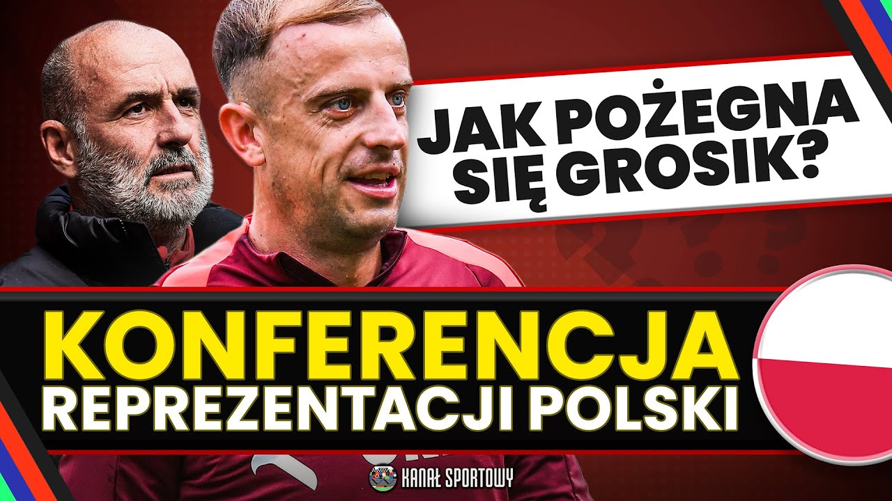 Grosicki i probierz: konferencja kadry. pol, michallik, janiak: jak zagrać z mołdawią?