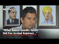 What Rahul Gandhi Never Did For Arvind Kejriwal...: AAP Leader