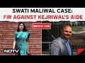Swati Maliwal | Case Filed Against Kejriwals Aide Over Swati Maliwals Allegations & Other News