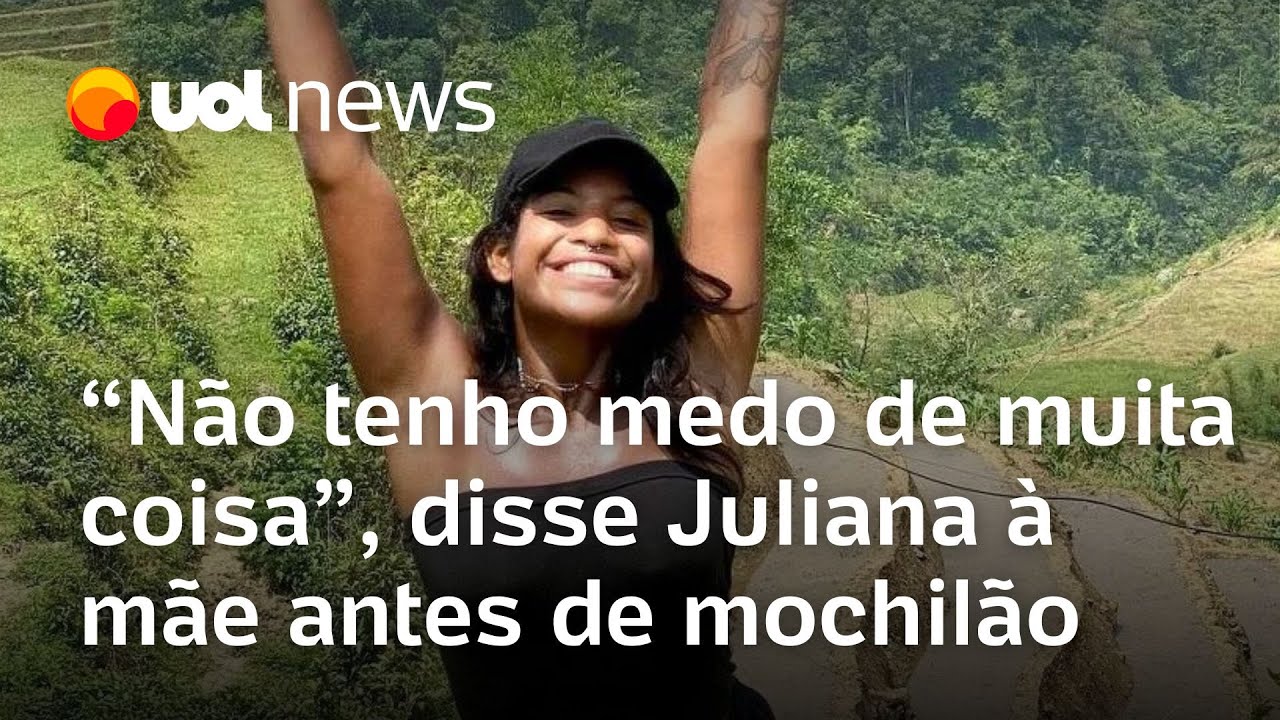 Mãe de Juliana Marins mostra mensagem antes de mochilão à Ásia Não tenho medo de muita coisa