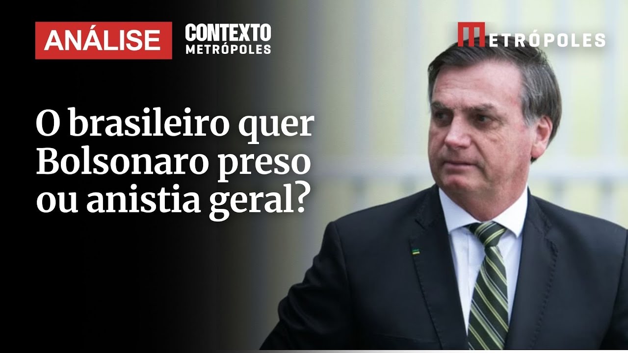 O brasileiro quer Bolsonaro preso ou anistia geral Especialista comenta pesquisas