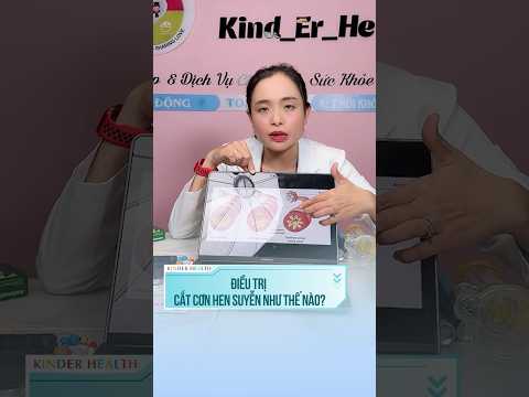Cắt cơn hen suyễn tại nhà: Hướng dẫn an toàn & hiệu quả #KinderHealth #shorts #HenSuyen