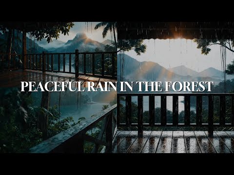 10 Hour Peaceful Rain in the Forest Cabin Relaxing Nature Sounds and Mountain View