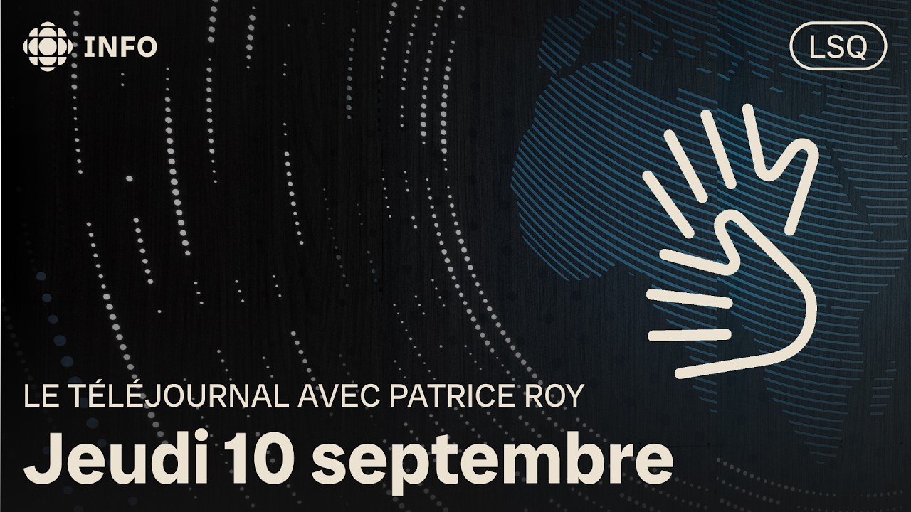 LSQ - Le téléjournal 18 h du jeudi 10 septembre 2026