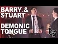 Demon Possessed Tongue Trick - Barry and Stuart