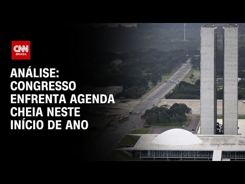 Análise: Congresso enfrenta agenda cheia neste início de ano  | WW