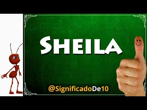 Significado del nombre Sheila 【Significado de los Nombres】