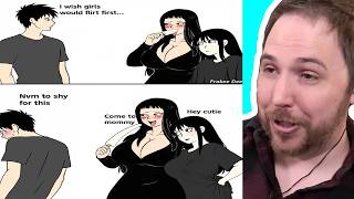 MEN AREN'T BUILT FOR WOMEN THAT FLIRT AGGRESSIVELY - Anime Memes