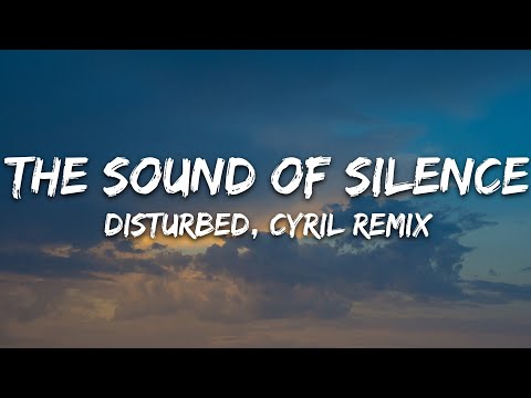 lyrics disturbed the sound of silence cyril remix lyrics 7clouds tiktok