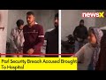 Probe On In Parl Security Breach | Accused Brought To Hospital  | NewsX
