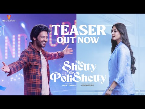 Miss Shetty Mr Polishetty (Telugu) Teaser Ft. Anushka Shetty and Naveen Polishetty