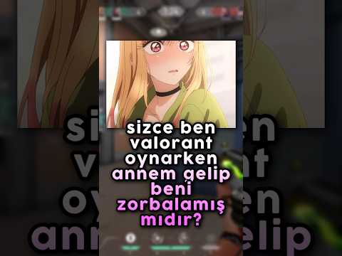 valorant oynarken annem tarafından zorbalandım 😔 | #shorts #valorant