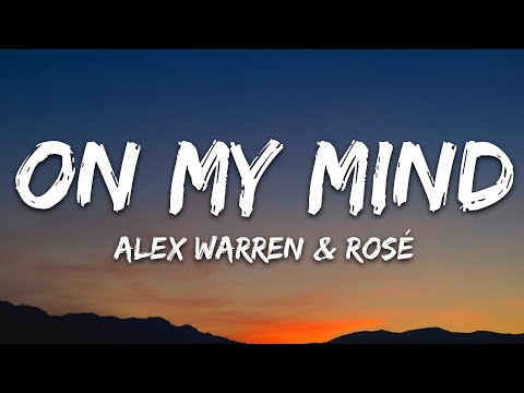 Alex Warren - On My Mind (Lyrics) ft. ROSÉ