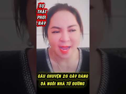 BÍ MẬT 26 CÂY VÀNG VÀ NGÔI NHÀ TỪ ĐƯỜNG #nguyenphuonghang #dunglovoi ,#đaichiêngiatôc,#giadinh