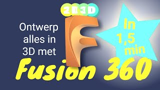 Fusion 360 in 1,5 min  - Professioneel ontwerpen in 3D en meer