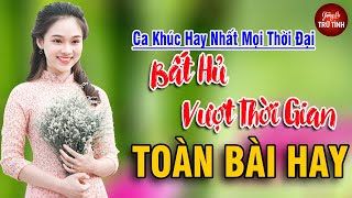 LK Nhạc Vàng Xưa Nghe Êm Tai Ru Ngủ Về Đêm - LK Nhạc Lính Bị Cấm Nghe Một Thời Bất Hủ Vượt Thời Gian
