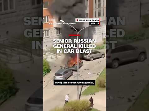 Senior Russian general killed in car blast