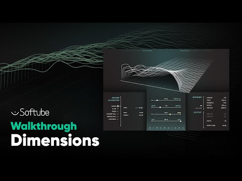 Dimensions Walkthrough – Softube