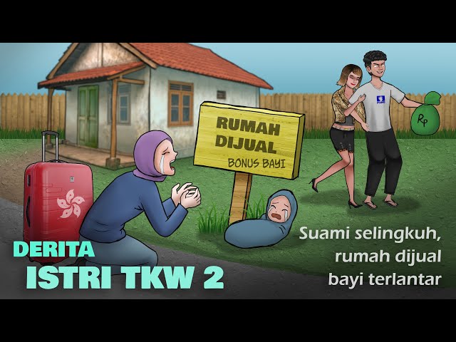 Derita Istri TKW 2 – per bulan kirim 20 juta, pulang2 lenyap semua | Kartun Animasi Drama
