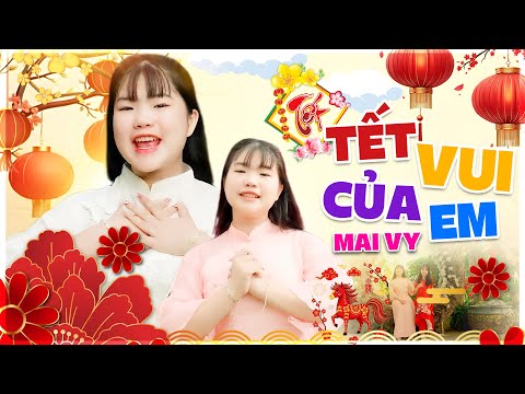 Tết Vui Của Em - Mai Vy | Nhạc Tết Hay Nhất 2026, Official MV 4K