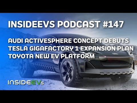 Audi Activesphere, Tesla Factory Expansion and Toyota's New EV Platform