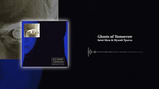 Мумий Тролль & Saint Mesa — Ghosts of Tomorrow | Official Audio