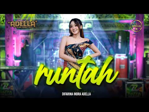 RUNTAH - Difarina Indra Adella - OM ADELLA