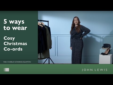 johnlewis.com & John Lewis Voucher Code video: 5 ways to wear co-ords this Christmas