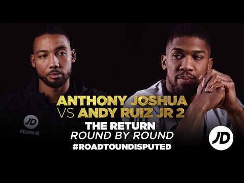 jdsports.co.uk & JD Sports Promo Code video: ANTHONY JOSHUA VS ANDY RUIZ JR 2 - THE RETURN | ROUND BY ROUND #ROADTOUNDISPUTED