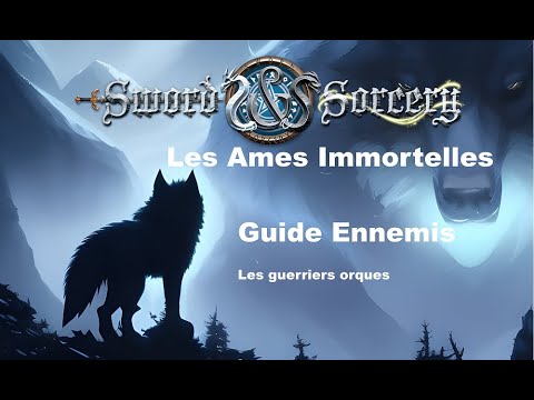 Sword & Sorcery - Ennemis - Guerriers Orques